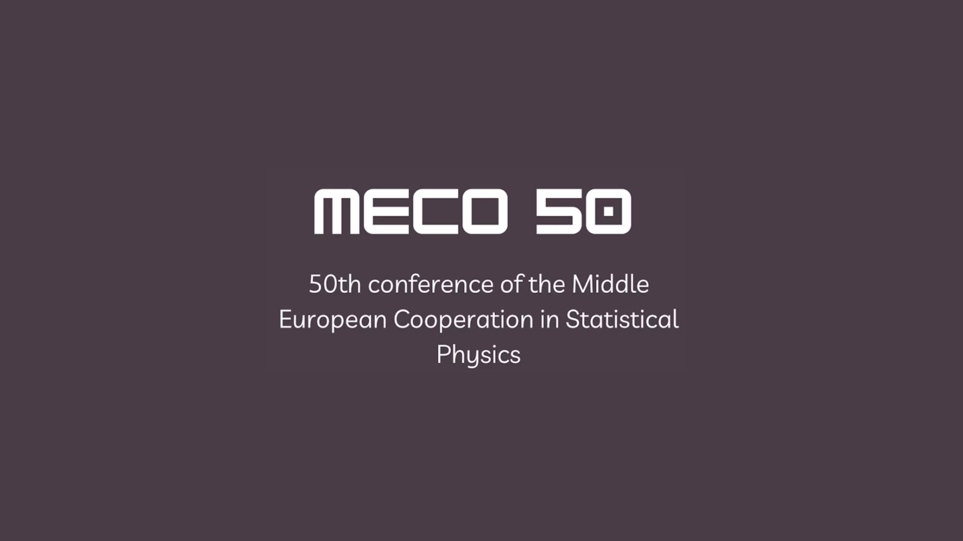 50th Conference of the Middle European Cooperation in Statistical Physics